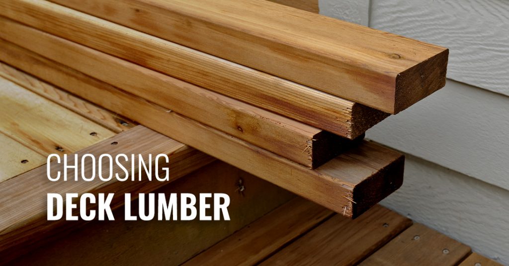 Guide to Choosing Deck Lumber