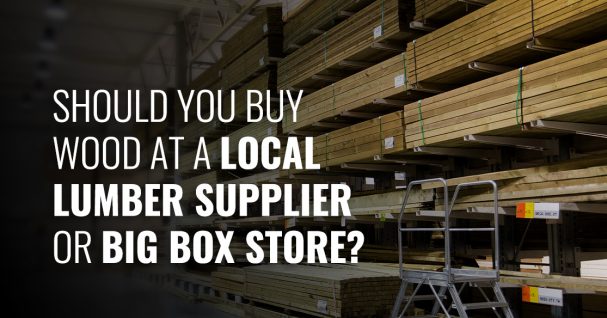 Benefits of local lumber supplier